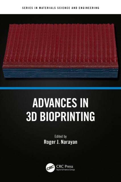 Advances in 3D Bioprinting