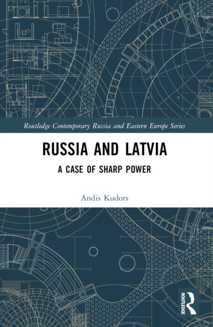 Russia and Latvia - A Case of Sharp Power