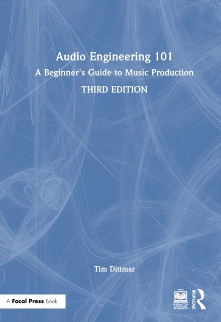 Audio Engineering 101 - A Beginner's Guide to Music Production