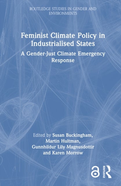 Feminist Climate Policy in Industrialised States - A Gender-Just Climate Emergency Response