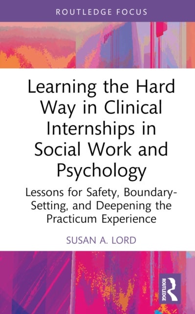 Learning Hard Way in Clinical Internships in Social Work and Psychology