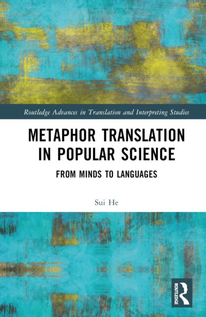 Metaphor Translation in Popular Science - From Minds to Languages