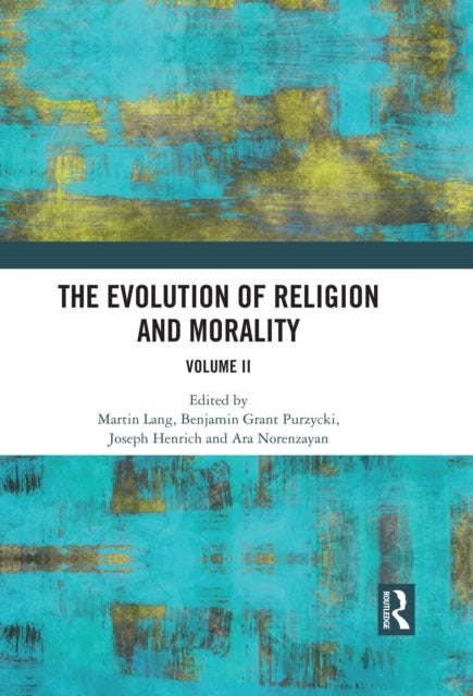 The Evolution of Religion and Morality - Volume II
