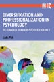 Diversification and Professionalization in Psychology