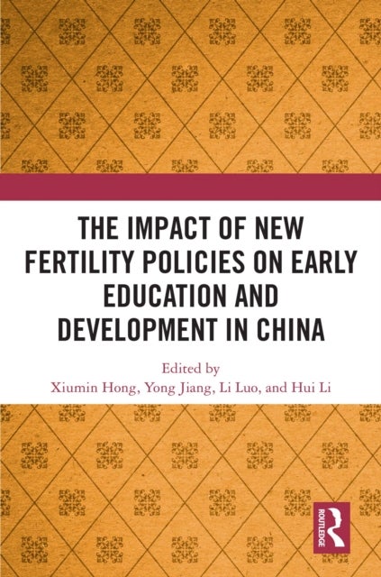 The Impact of New Fertility Policies on Early Education and Development in China
