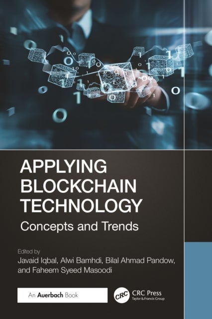 Applying Blockchain Technology - Concepts and Trends