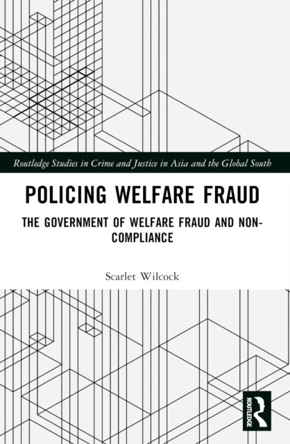 Policing Welfare Fraud - The Government of Welfare Fraud and Non-Compliance