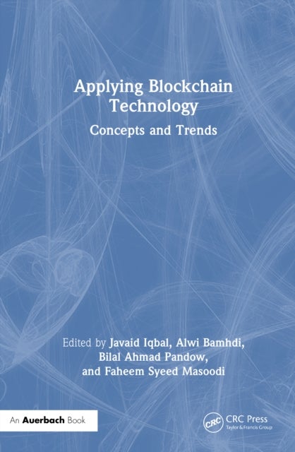 Applying Blockchain Technology - Concepts and Trends