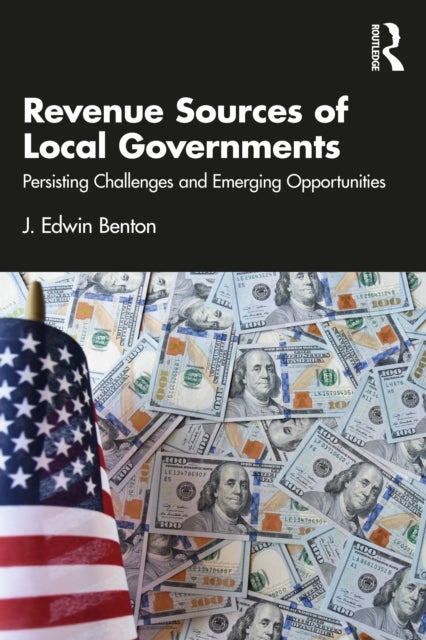 Revenue Sources of Local Governments - Persisting Challenges and Emerging Opportunities