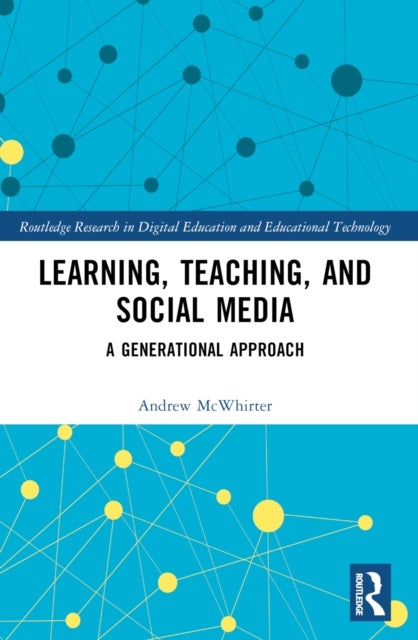 Learning, Teaching, and Social Media - A Generational Approach