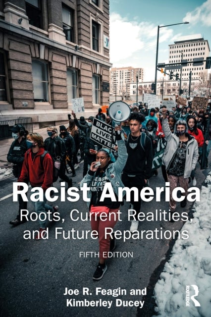 Racist America - Roots, Current Realities, and Future Reparations