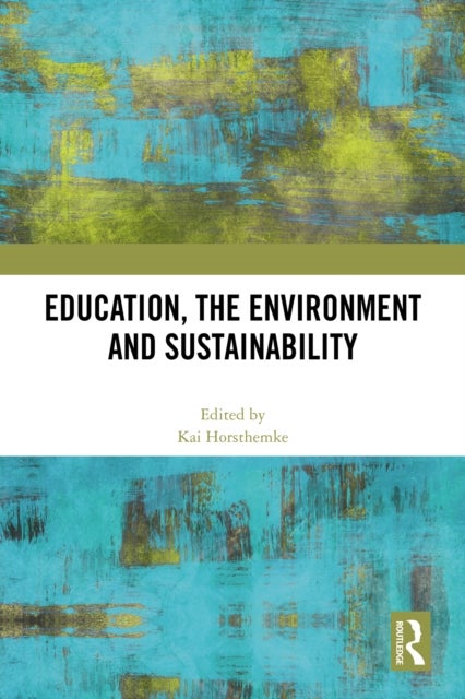 Education, the Environment and Sustainability