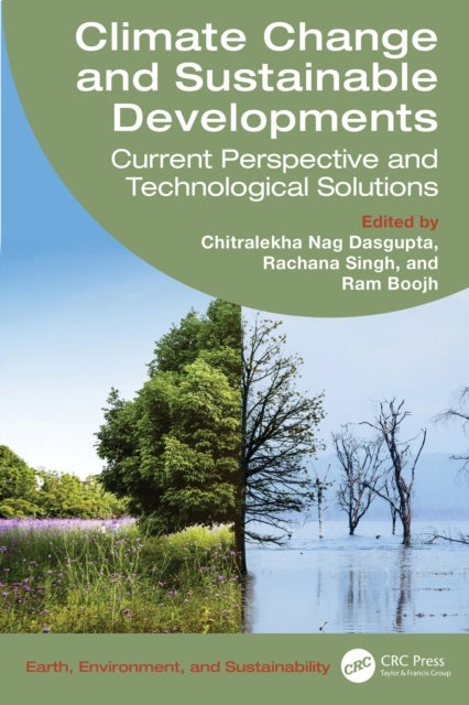 Climate Change and Sustainable Developments - Current Perspective and Technological Solutions