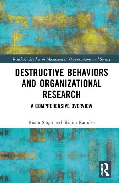 Destructive Behaviors and Organizational Research