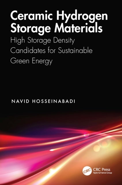 Ceramic Hydrogen Storage Materials - High Storage Density Candidates for Sustainable Green Energy