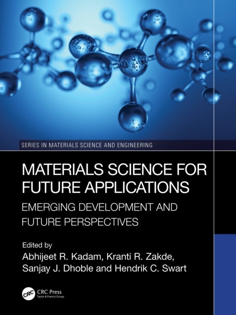Material Science for Future Applications - Emerging Development and Future Perspectives