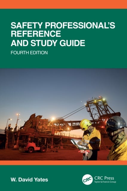 Safety Professional''s Reference and Study Guide