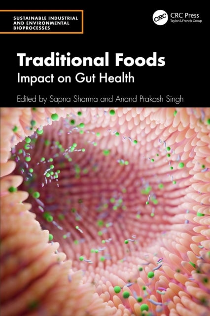 Traditional Foods - Impact on Gut Health