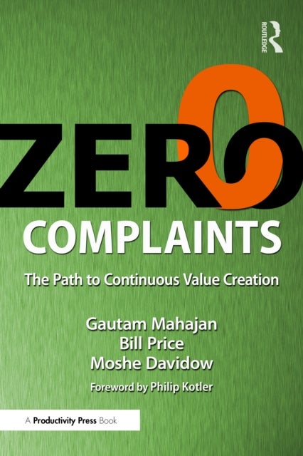 Zero Complaints - The Path to Continuous Value Creation
