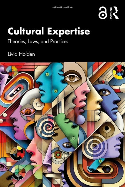 Cultural Expertise - Theories, Laws and Practices