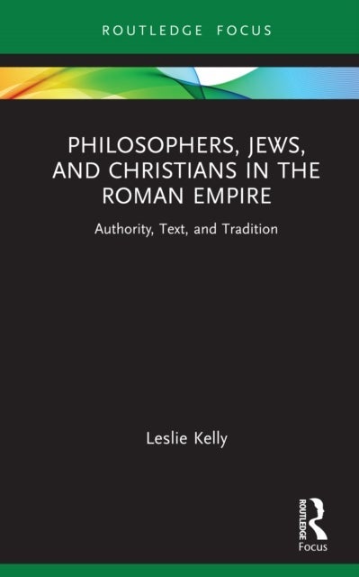 Philosophers, Jews and Christians in the Roman Empire