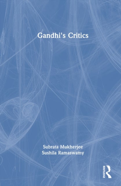 Gandhi''s Critics