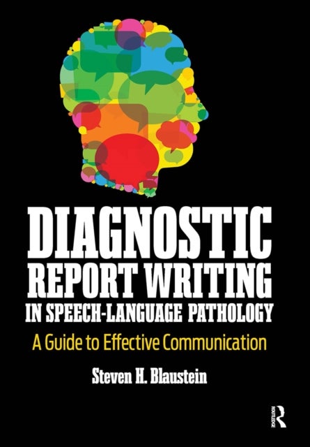 Diagnostic Report Writing In Speech-Language Pathology - A Guide to Effective Communication