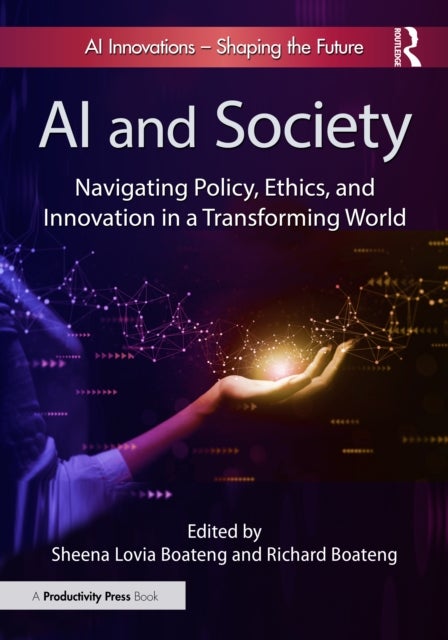 AI and Society - Navigating Policy, Ethics, and Innovation in a Transforming World