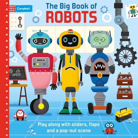The Big Book of Robots - Play along with sliders, flaps and a pop-out scene