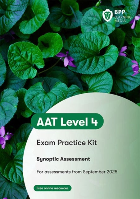 AAT - Professional Diploma in Accounting Synoptic - Exam Practice Kit