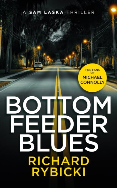 Bottom Feeder Blues - A Sam Laska Crime Thriller