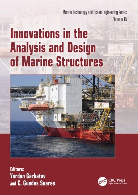 Innovations in the Analysis and Design of Marine Structures
