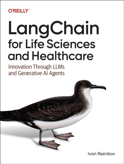 LangChain for Life Sciences and Healthcare - Innovation Through LLMs and Generative AI Agents