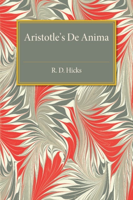Aristotle De Anima - With Translation, Introduction and Notes