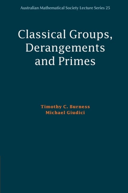Classical Groups, Derangements and Primes