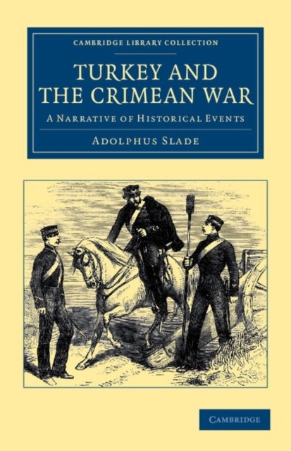 Turkey and the Crimean War - A Narrative of Historical Events