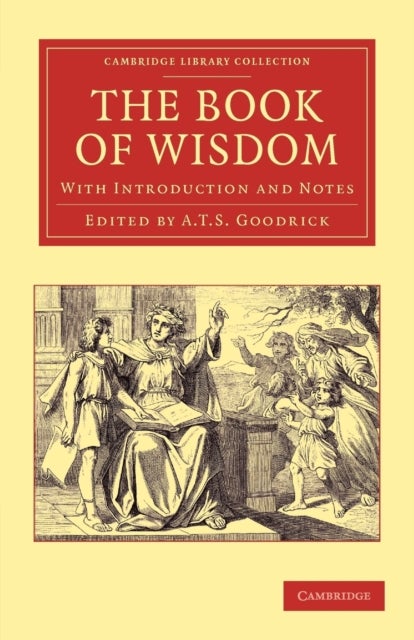The Book of Wisdom - With Introduction and Notes