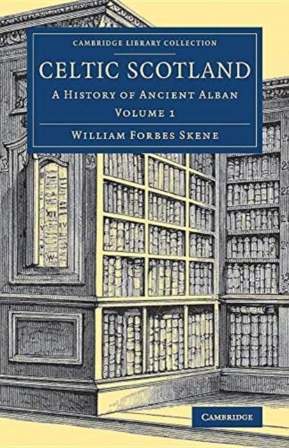 Celtic Scotland - A History of Ancient Alban
