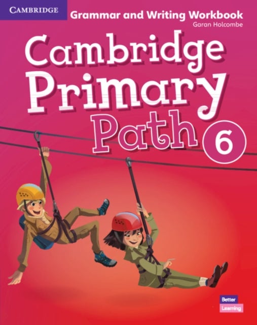 Cambridge Primary Path Level 6 Grammar and Writing Workbook American English