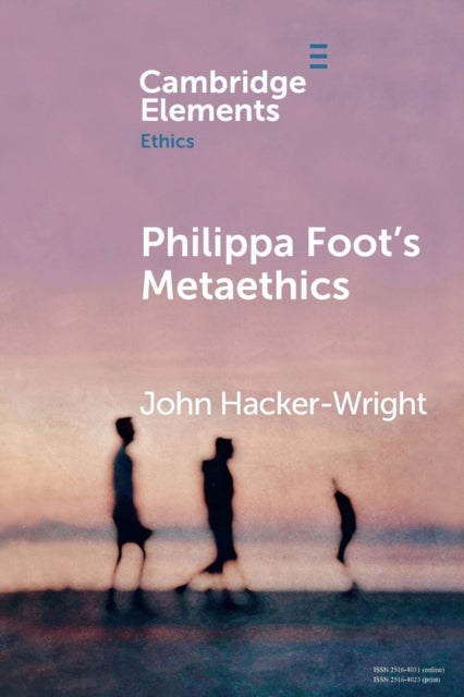 Philippa Foot''s Metaethics