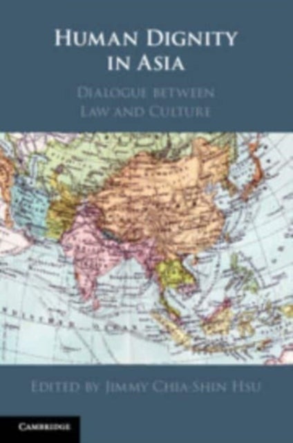 Human Dignity in Asia - Dialogue between Law and Culture