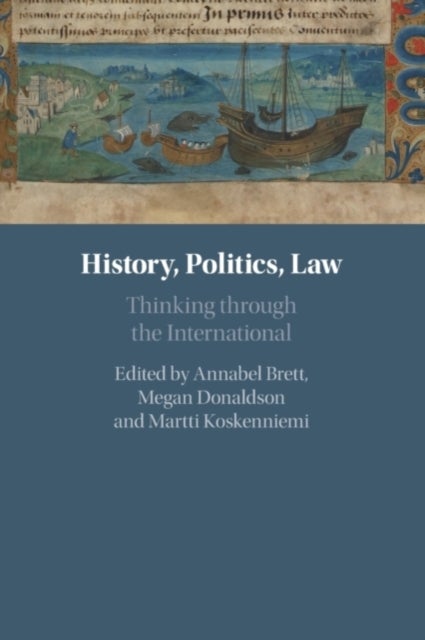 History, Politics, Law - Thinking through the International