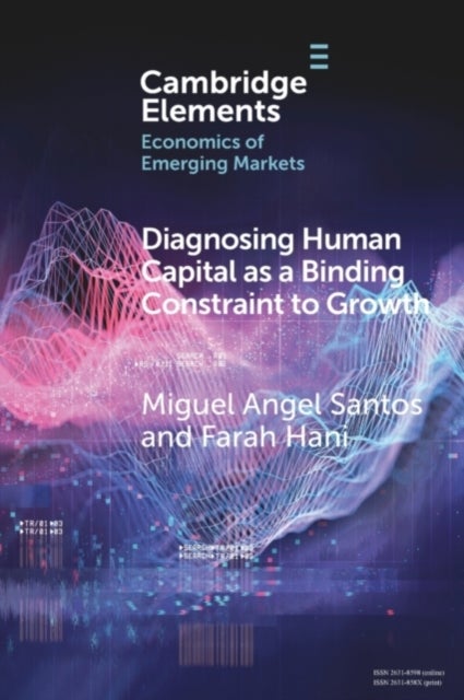 Diagnosing Human Capital as a Binding Constraint to Growth - Tests, Symptoms and Prescriptions