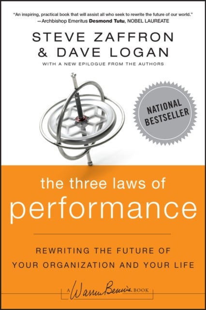 The Three Laws of Performance – Rewriting the Future of Your Organization and Your Life