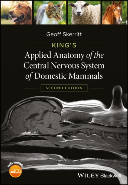 King''s Applied Anatomy of the Central Nervous System of Domestic Mammals
