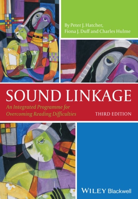 Sound Linkage - An Integrated Programme for Overcoming Reading Difficulties 3e - An Integrated Programme for Overcoming Reading Difficulties