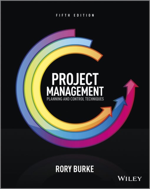 Project Management – Planning and Control Techniques 5e