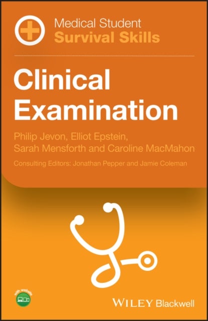 Medical Student Survival Skills – Clinical  Examination - Clinical Examination