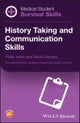 Medical Student Survival Skills – History Taking and Communication Skills