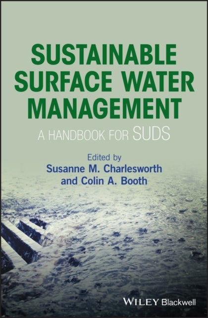 Sustainable Surface Water Management - A Handbook for SUDS